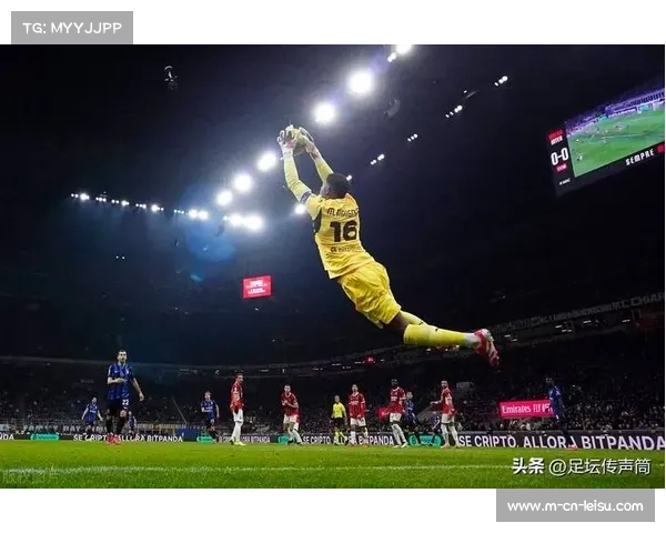 米体称米兰与迈尼昂续约受阻尤文拜仁伺机免签引发门将争夺战 米体称米兰与迈尼昂续约受阻尤文拜仁伺机免签引发门将争夺战